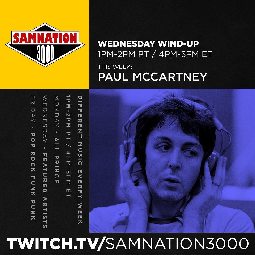 ALL PAUL MCCARTNEY today on the Wednesday Wind-up - 1pm-2pm Pacific Time at https://Twitch.tv/samnation3000 - part of the Robert Tellez Fundraiser raid train ❤️